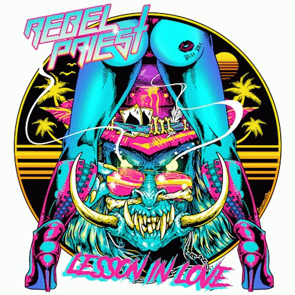 Rebel Priest : Lesson in Love